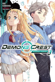 Title: Demons' Crest, Vol. 3 (light novel): Demonspawn Awakening, Author: Reki Kawahara