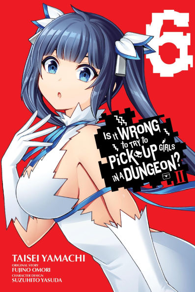 Is It Wrong to Try to Pick Up Girls in a Dungeon? II, Vol. 6 (manga)