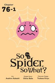 Title: So I'm a Spider, So What?, Chapter 76.1, Author: Okina Baba