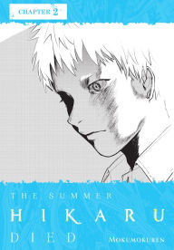 Title: The Summer Hikaru Died, Chapter 2, Author: Mokumokuren