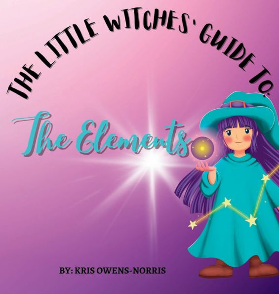 The Little Witches' Guide to the Elements