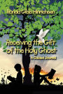 Receiving the Gift of the Holy Ghost: A Guided Journal