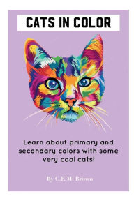 Title: Cats in Color, Author: C.E.M. Brown