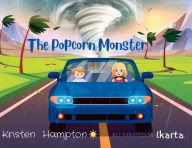 Title: The Popcorn Monster, Author: Kristen Hampton