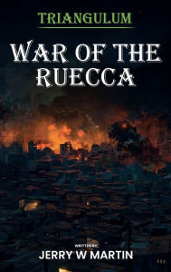 Title: War of the Ruecca, Author: Jerry W. Martin