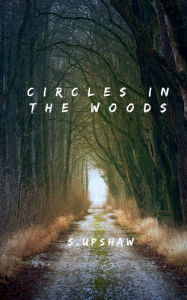 Ipad textbooks download Circles In The Woods (English Edition) RTF ePub 9798855601770 by Steeley Upshaw, Steeley Upshaw