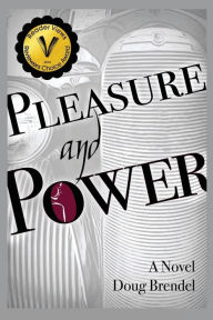 Title: Pleasure and Power, Author: Doug Brendel