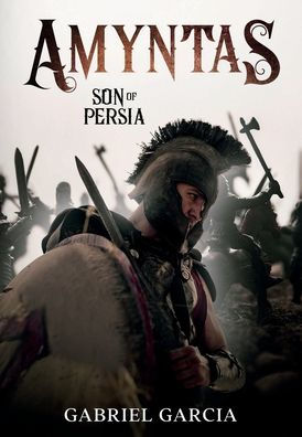 Amyntas: Son of Persia: