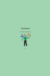 Title: The Payroll: an illustration book on corporate politics, Author: A B