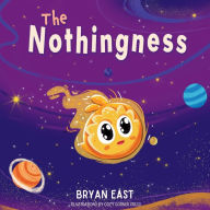 Title: The Nothingness, Author: Bryan East