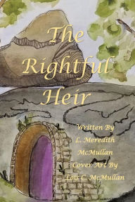 Title: The Rightful Heir, Author: L. Meredith Mcmullan