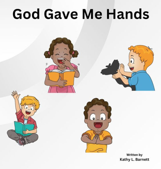 God Gave Me Hands