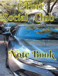 Title: C Port Social Club Note Book, Author: L. Stevens