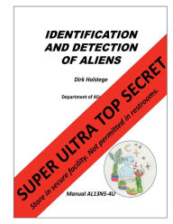 Title: Identification and Detection of Aliens, Author: Dirk Holstege