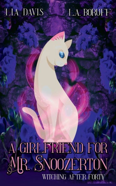 A Girlfriend for Mr. Snoozerton: Paranormal Women's Fiction Cozy Mystery