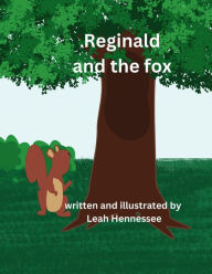 Title: Reginald and the fox, Author: Leah Hennessee