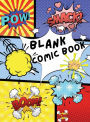 Blank Comic Book: Your Ultimate Artist's Sketchbook and Comic Book Creation Toolkit!