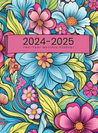 2024-2025 Two-Year Monthly Planner Pink Floral: 2-Year Calendar : 24-Month Agenda Book For Appointments, Time Management & Goal Setting: 8.5x11 Hardcover