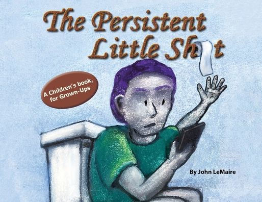 The Persistent Little Shit