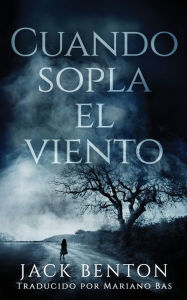 Title: Cuando sopla el viento, Author: Jack Benton