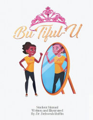 Title: Bu'Tiful-U Student Manual, Author: Dr. Deborah Ruffin