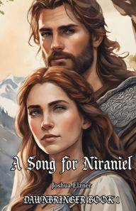 Title: A Song for Niraniel, Author: Joshua Elzner