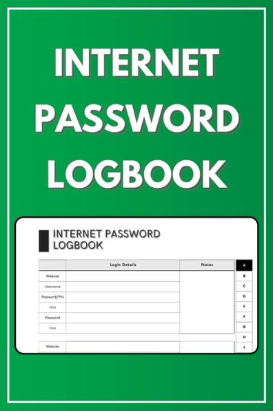 Internet Password Logbook: Simple and easy to use log book to keep an organized record of your passwords 6x9 120 pages