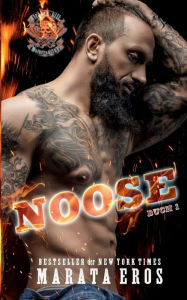 Title: Noose: Ein dunkler, spannender Biker-Club-Romantik-Thriller, Author: Marata Eros