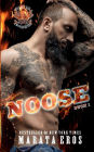 Noose: Ein dunkler, spannender Biker-Club-Romantik-Thriller