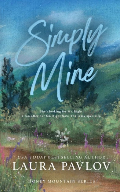 Simply Mine Special Edition by Laura Pavlov, Paperback | Barnes & Noble®