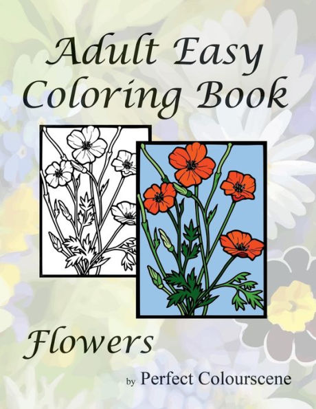 Adult Easy Coloring Book: Flowers