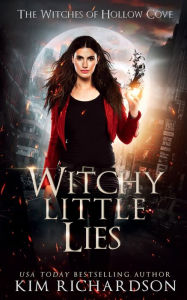 Title: Witchy Little Lies, Author: Kim Richardson