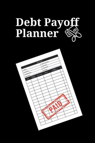 Debt Payoff Planner: Includes Effective Strategies to Accelerate Debt Repayment