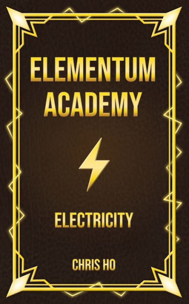 Elementum Academy: Electricity: