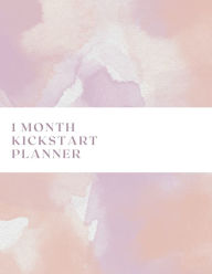 Title: 1 Month Kickstart Planner: Build new habits & tackle goals, Author: Grovefull