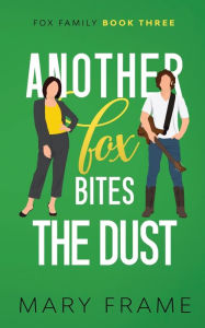 Title: Another Fox Bites the Dust, Author: Mary Frame