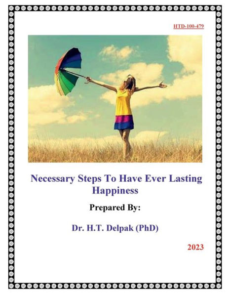 Necessary Steps To Have Ever Lasting ?Happiness