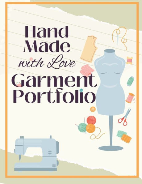 Hand Made with Love Garment Portfolio