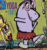 Title: YOGA PANTS, Author: Monica Exley