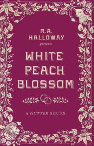 Download ebooks free text format White Peach Blossom by R. A. Halloway 9798855610444