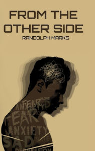 Title: From The Other Side, Author: Randolph Marks