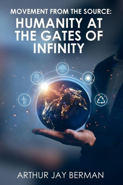 Movement from the Source: Humanity at the Gates of Infinity