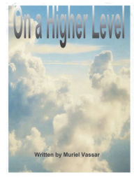 Title: On a Higher Level, Author: Muriel Vassar