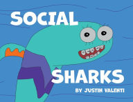 Title: Social Sharks, Author: Justin Valenti