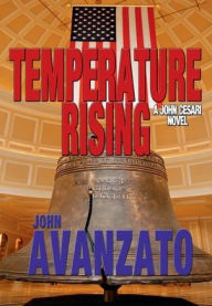 Title: Temperature Rising, Author: John Avanzato