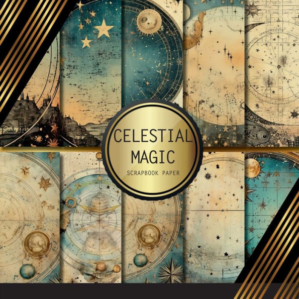 Celestial Magic Scrapbook Paper: Double Sided Craft Paper For Card Making, Origami & DIY Projects Decorative Scrapbooking