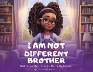 Title: I am not different, brother, Author: Sherry Washington