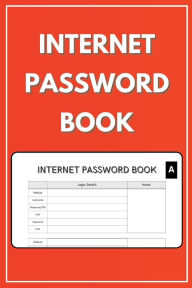 Title: Internet Password Book: Easy to use book to keep a record of your passwords in alphabetical order 6x9 100 pages, Author: Anpar R Publishing