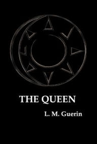 Title: The Queen, Author: L. M. Guerin