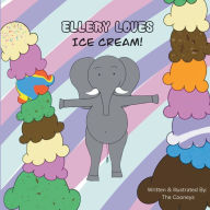 Title: Ellery Loves Ice Cream, Author: Zachary Cooney